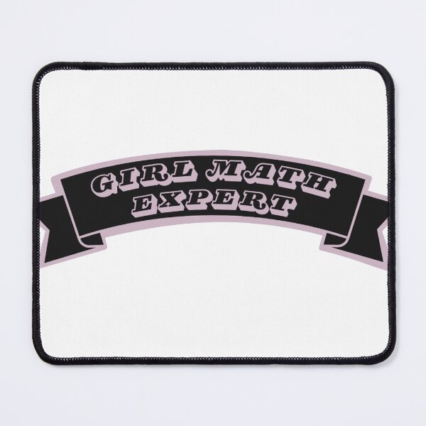 Item preview, Girl Math Expert (Pink) designed and sold by CreativeKMoods.