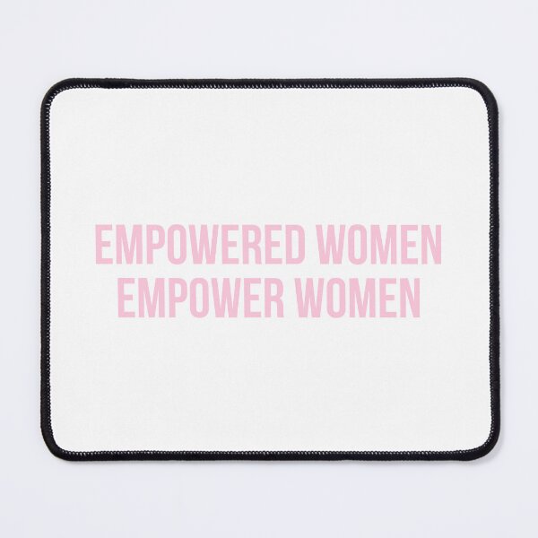 Item preview, Empowered Women Empower Women designed and sold by maniacfitness.
