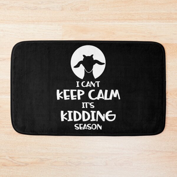 Item preview, I Can't Keep Calm It's Kidding Season designed and sold by ArtFromBeyond.