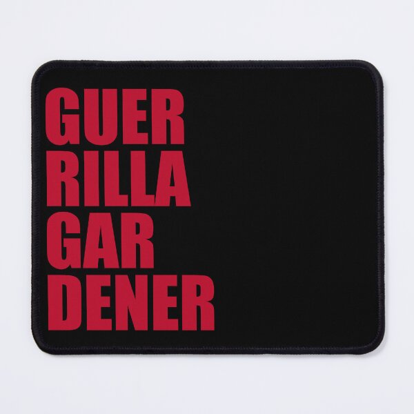 Item preview, Guerilla Gardener designed and sold by QuirkyFreq.