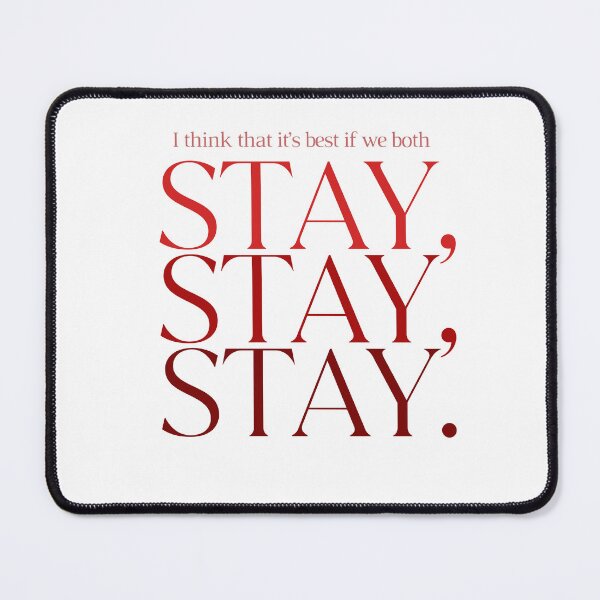Item preview, stay, stay, stay. taylor swift - red designed and sold by macchiatoo.