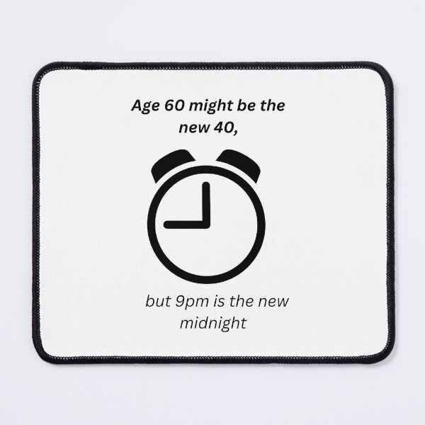 Item preview, age 60 might be the new 40 designed and sold by Zelda50.