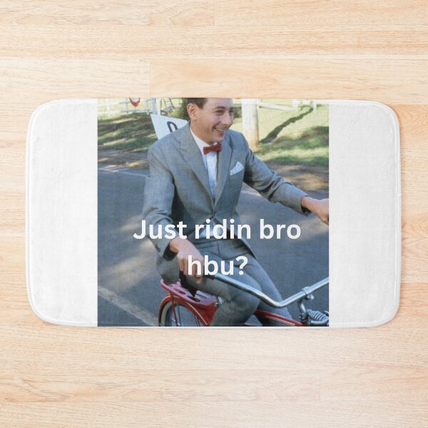 Item preview, Just ridin Peewee Herman designed and sold by ICEX-Store.