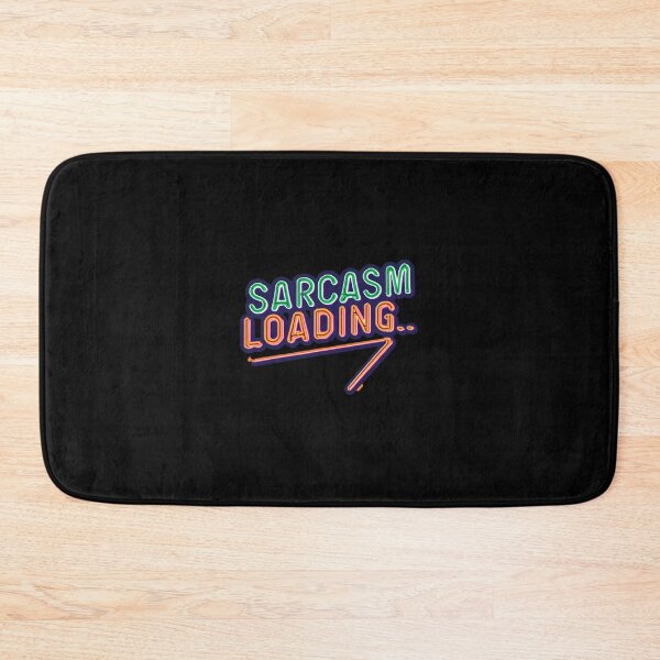 Item preview, Sarcasm Loading designed and sold by MillenniumDrip.