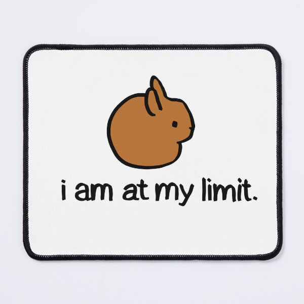 Item preview, “i am at my limit” bunny rabbit - orange version designed and sold by FoxDew.