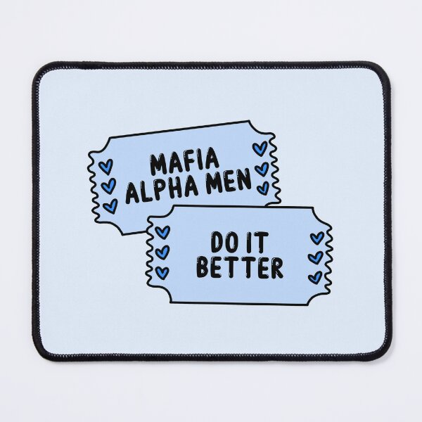 Item preview, mafia alpha men do it better ticket designed and sold by folklorewhisper.