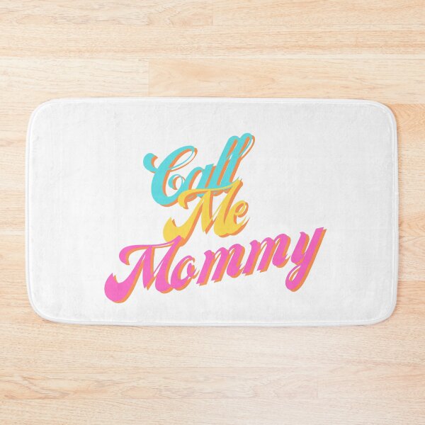 Item preview, Call Me Mommy designed and sold by RvinJo8.