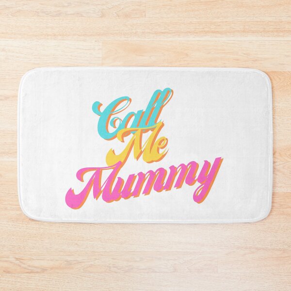 Item preview, Call Me Mummy designed and sold by RvinJo8.