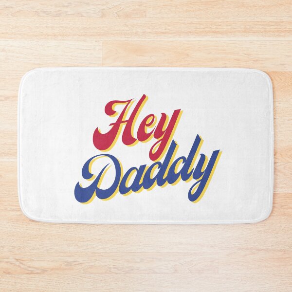 Item preview, Hey Daddy designed and sold by RvinJo8.