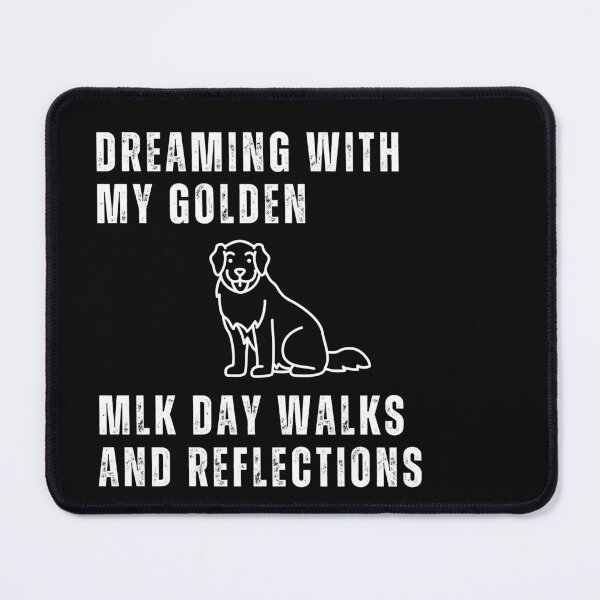 Item preview, Dreaming with My Golden: MLK Day Walks and Reflections designed and sold by peach-lab01.