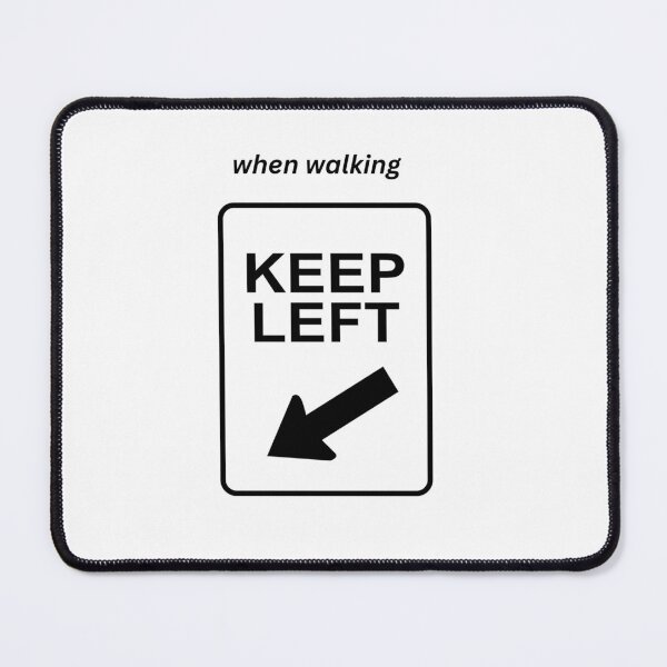 Item preview, Keep left when walking designed and sold by Zelda50.