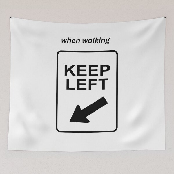 Item preview, Keep left when walking designed and sold by Zelda50.