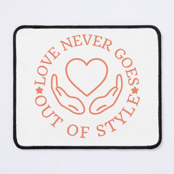 Item preview, Love never goes out of style. designed and sold by Haute-Modiste.