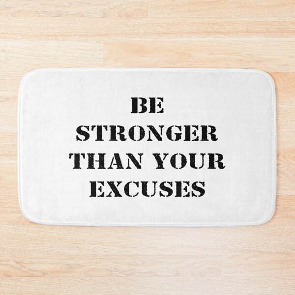 Item preview, Be stronger than your excuses designed and sold by 101univers.