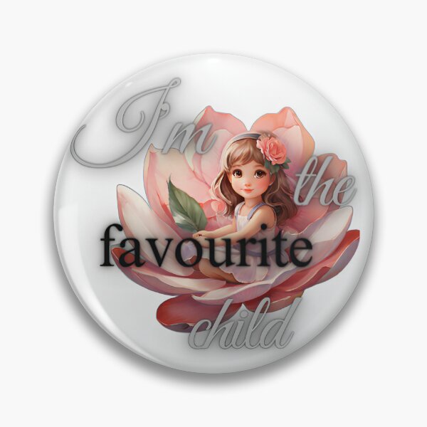 Item preview, i'm the favourite child designed and sold by bonjourmadame4.
