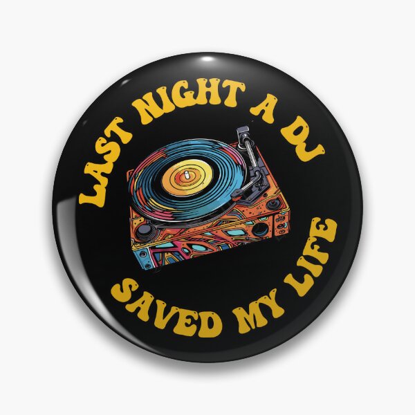 Item preview, Last night the Dj saved my life from a broken heart. House music fans gifts. designed and sold by paulo silveira.