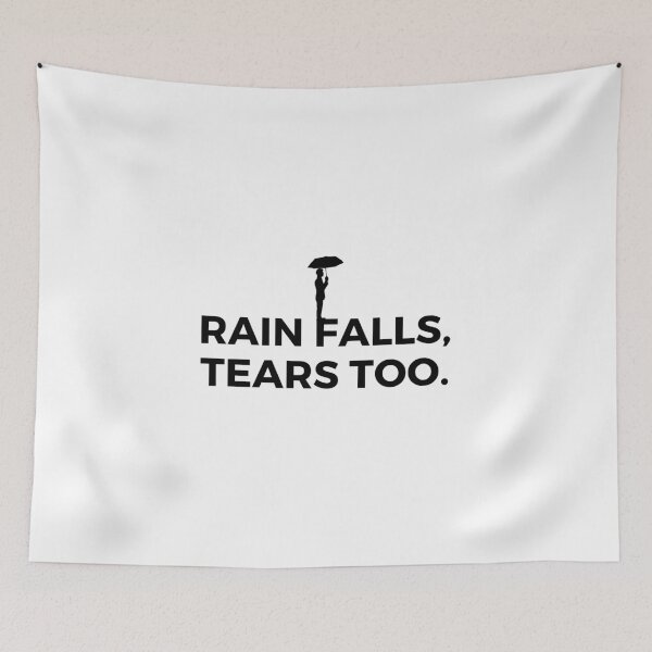Item preview, Rain falls, tears too. designed and sold by Bananobanini.