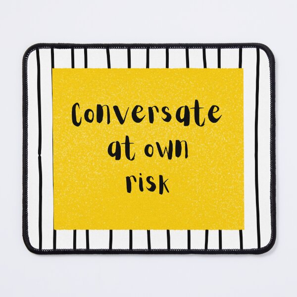 Item preview, Copy of Conversate At Own Risk designed and sold by tranquil-haven.
