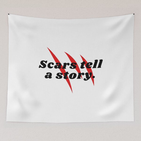 Item preview, Scars tell a story. designed and sold by Bananobanini.