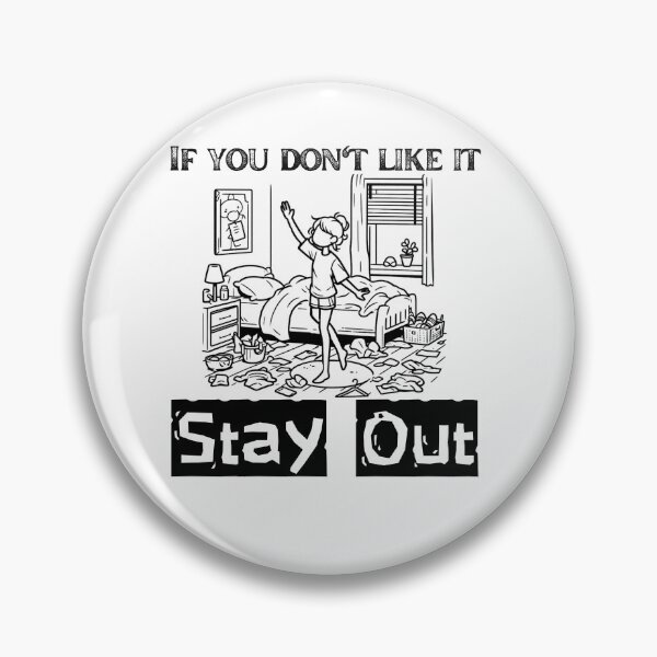 Item preview, If you don't like it,stay out designed and sold by Fr0mtheMachine.