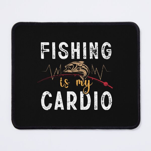 Item preview, Fishing is my Cardio designed and sold by marfanna.