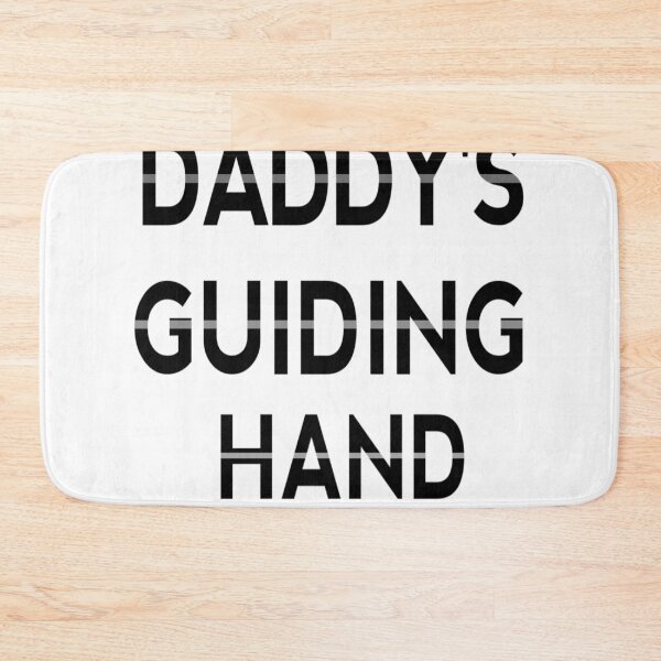 Item preview, daddy's guiding hand designed and sold by MKshoper.