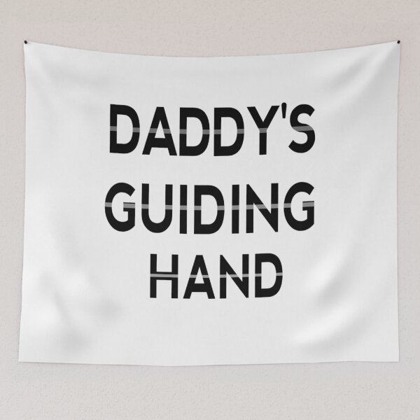Item preview, daddy's guiding hand designed and sold by MKshoper.