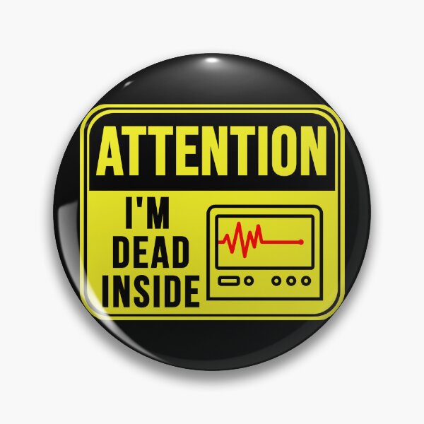 Item preview, I'm Dead Inside designed and sold by MarkMySign.