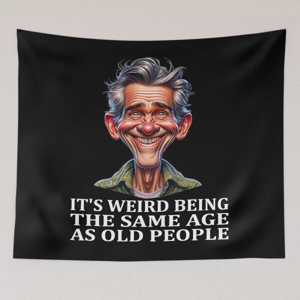 Item preview, It's Weird Being The Same Age As Old People Tee | Funny Aging Vintage Style Men Apparel designed and sold by irek07.