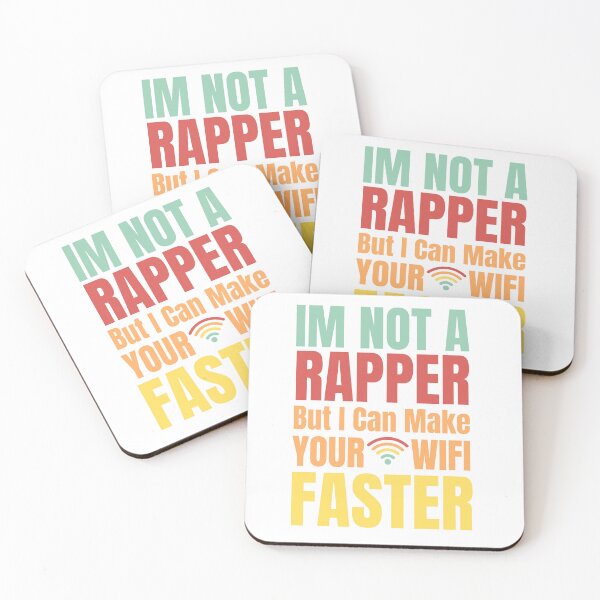 Item preview, I'm not a rapper but I can make your WiFi faster designed and sold by DashBliss.