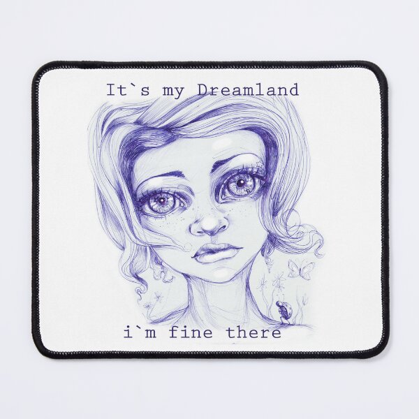 Item preview, It's my Dreamland I'm fine there designed and sold by blakARTdesign.
