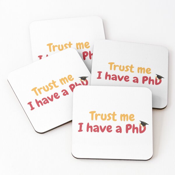 Item preview, Trust me, I have a PhD, funny PhD designed and sold by NoetherSym.