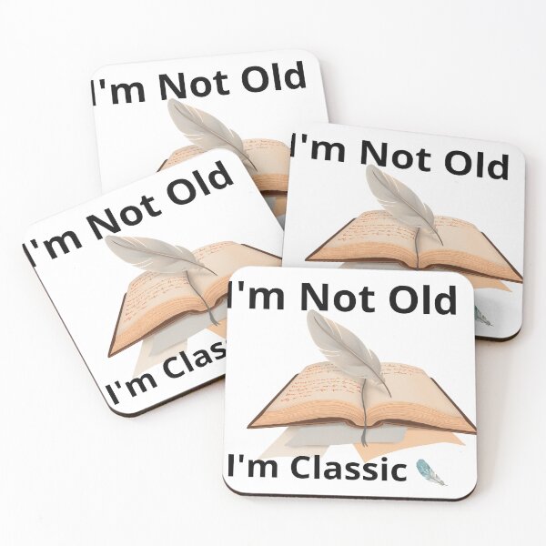 Item preview,  I'm Not Old I'm Classic designed and sold by OS-Afolky.