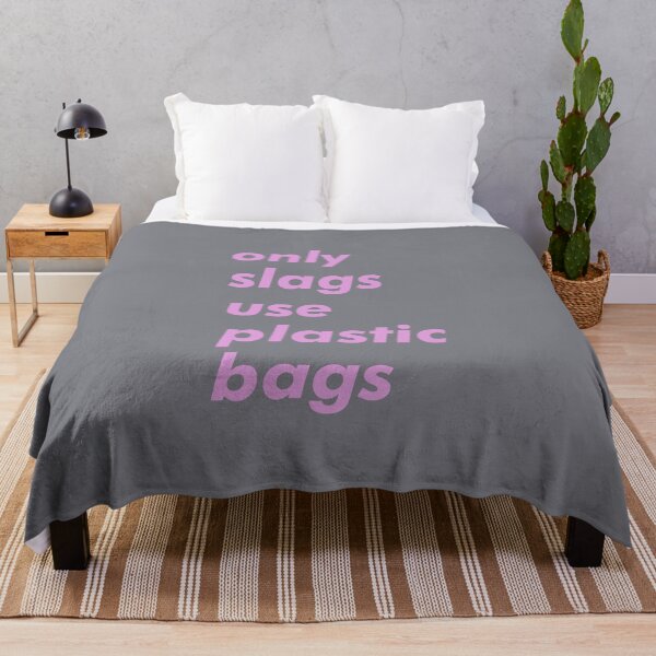 Item preview, Only Slags Use Plastic Bags designed and sold by thebcarts.