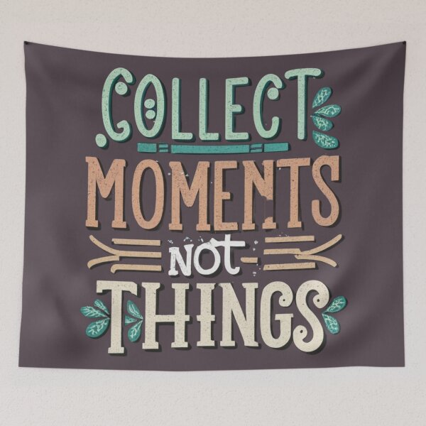 Item preview, Collect Moments Not Things designed and sold by Sketch-Shack.