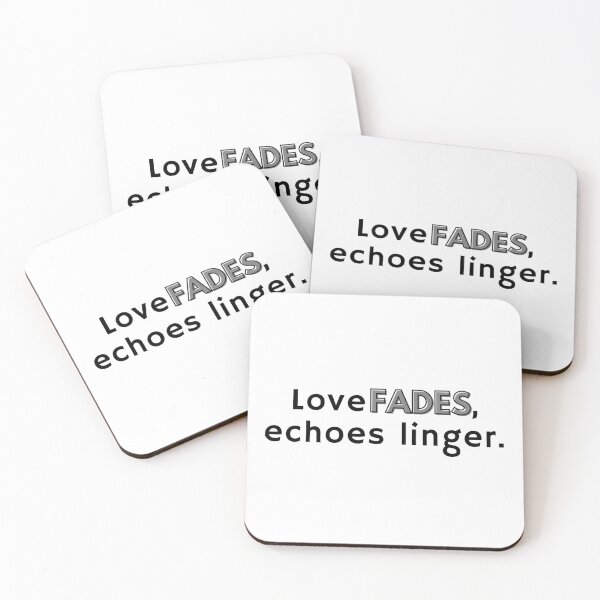 Item preview, Love Fades, echoes linger. designed and sold by Bananobanini.