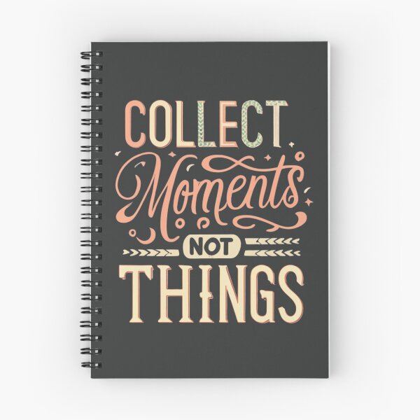 Item preview, Collect Moments Not Things designed and sold by Sketch-Shack.