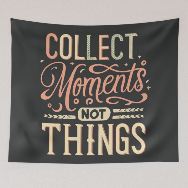 Item preview, Collect Moments Not Things designed and sold by Sketch-Shack.