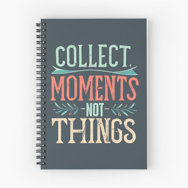 Item preview, Collect Moments Not Things designed and sold by Sketch-Shack.