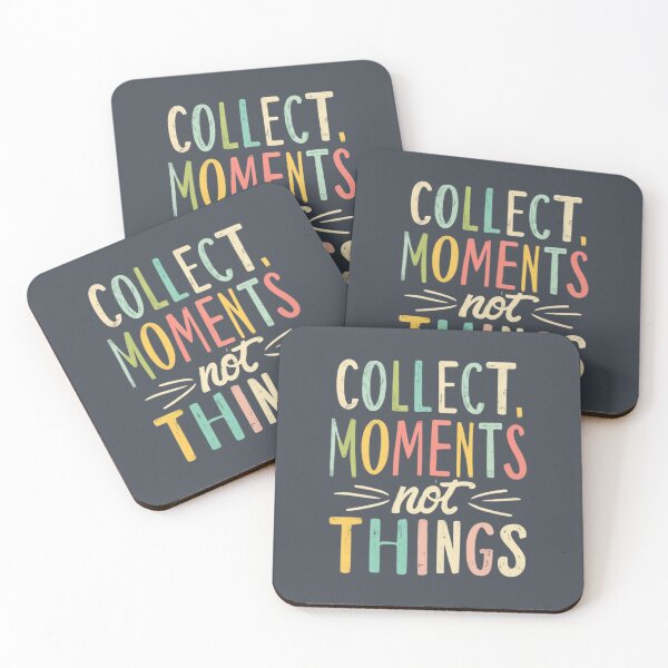 Item preview, Collect Moments Not Things designed and sold by Sketch-Shack.