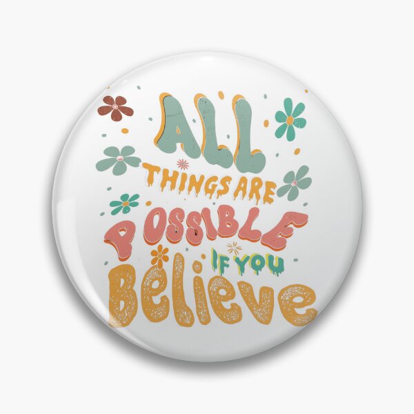 Item preview, all things are possible if you believe  designed and sold by medo-shop7.