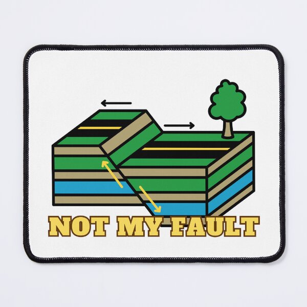 Item preview, Not my fault (geology) designed and sold by AstroLynx.