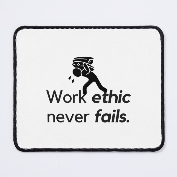 Item preview, Work ethic never fails. designed and sold by Bananobanini.