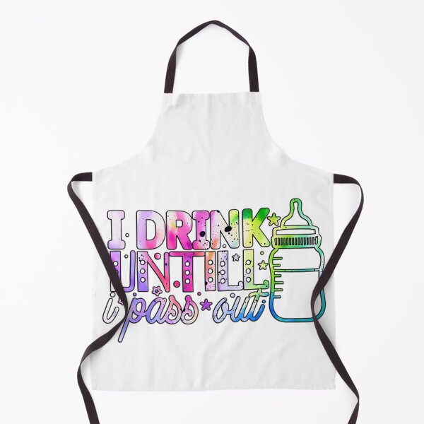 Item preview, I drink untill i pass out designed and sold by Yzakreativ.
