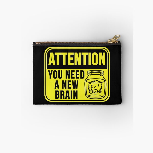 Item preview, You Need A New Brain designed and sold by MarkMySign.