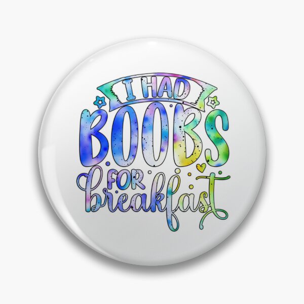Item preview, I had boobs for breakfast designed and sold by Yzakreativ.
