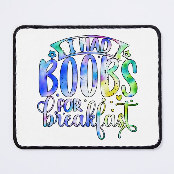 Item preview, I had boobs for breakfast designed and sold by Yzakreativ.