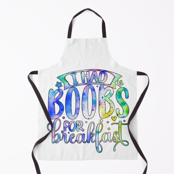 Item preview, I had boobs for breakfast designed and sold by Yzakreativ.