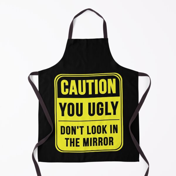 Item preview, You Ugly designed and sold by MarkMySign.