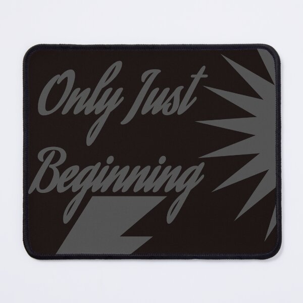 Item preview, You Are Only Just Beginning designed and sold by NOURYnorth.